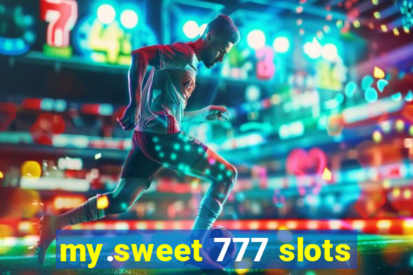 my.sweet 777 slots