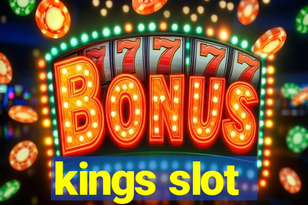 kings slot