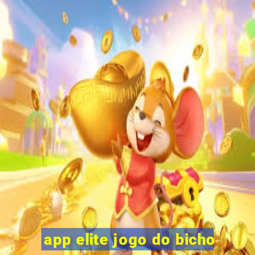 app elite jogo do bicho