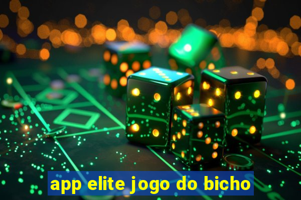 app elite jogo do bicho