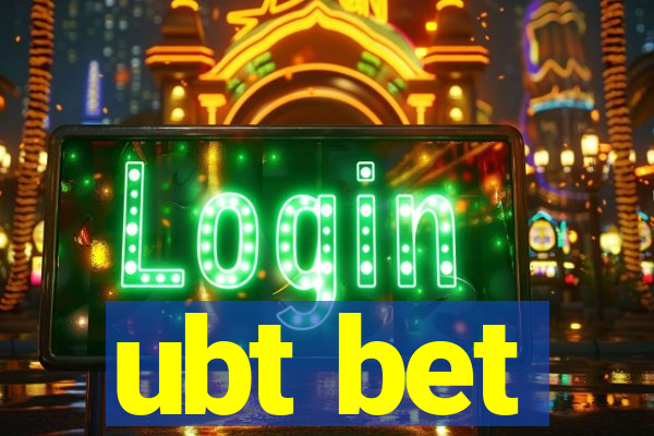 ubt bet