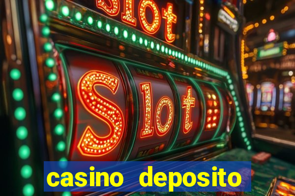 casino deposito minimo 1 real