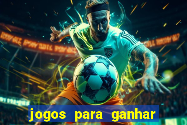 jogos para ganhar dinheiro com bonus de cadastro