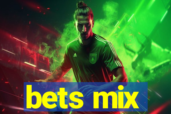 bets mix