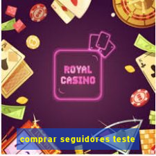 comprar seguidores teste