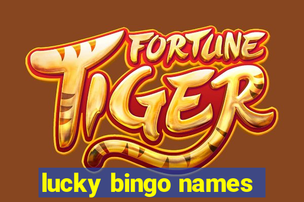 lucky bingo names