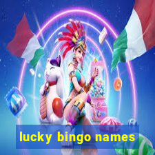 lucky bingo names