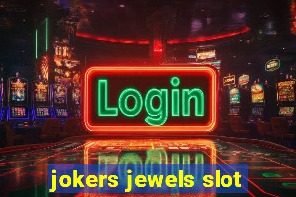 jokers jewels slot