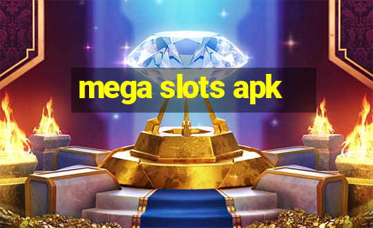 mega slots apk