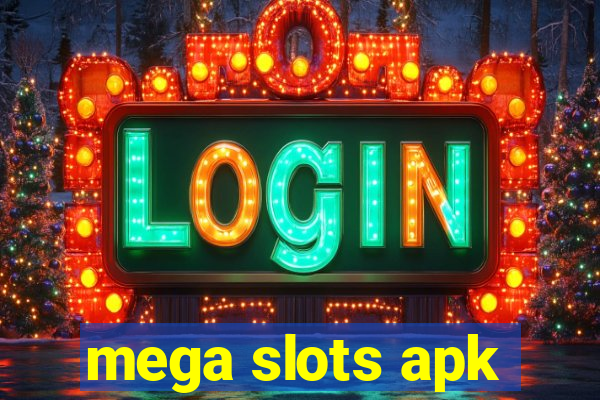 mega slots apk