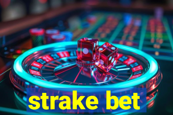 strake bet