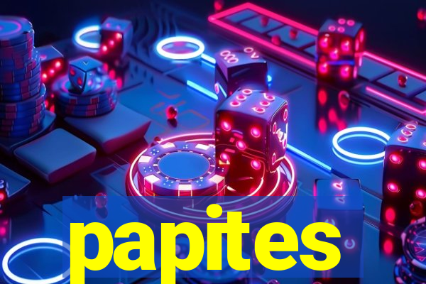 papites