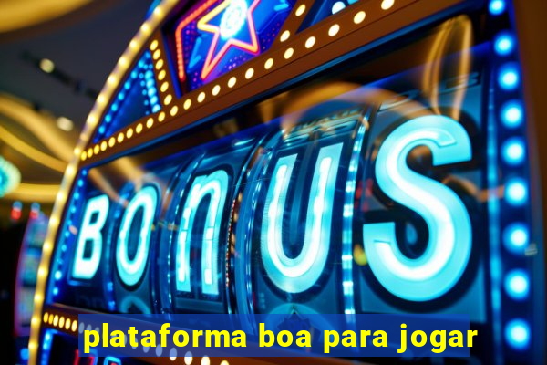 plataforma boa para jogar