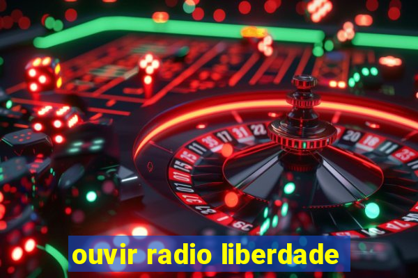 ouvir radio liberdade