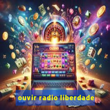 ouvir radio liberdade