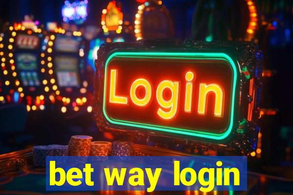 bet way login