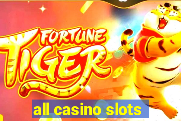 all casino slots