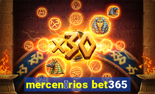 mercen谩rios bet365