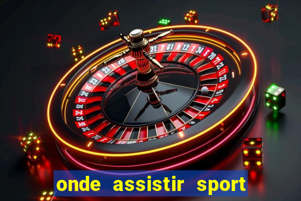 onde assistir sport x ponte preta