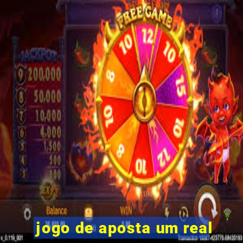 jogo de aposta um real