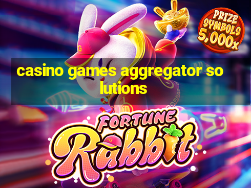 casino games aggregator solutions