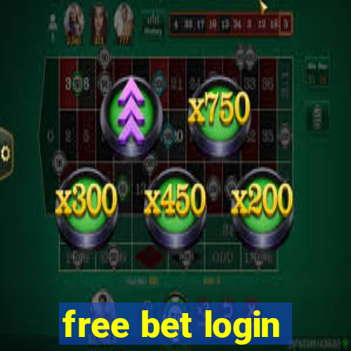 free bet login