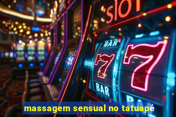 massagem sensual no tatuapé