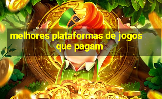 melhores plataformas de jogos que pagam