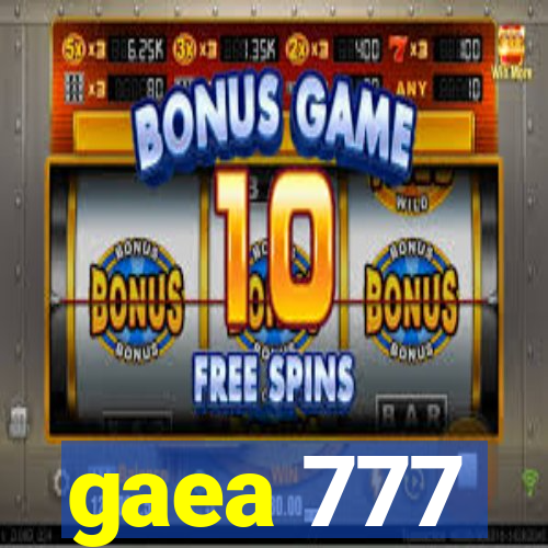 gaea 777