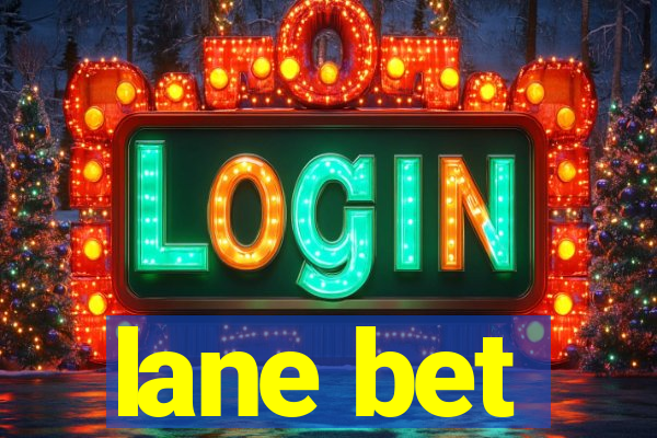 lane bet