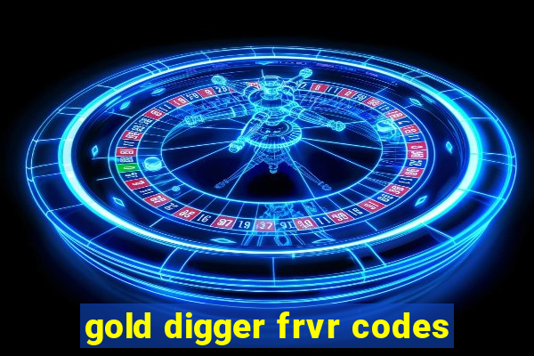 gold digger frvr codes