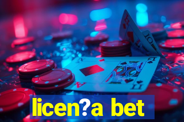 licen?a bet