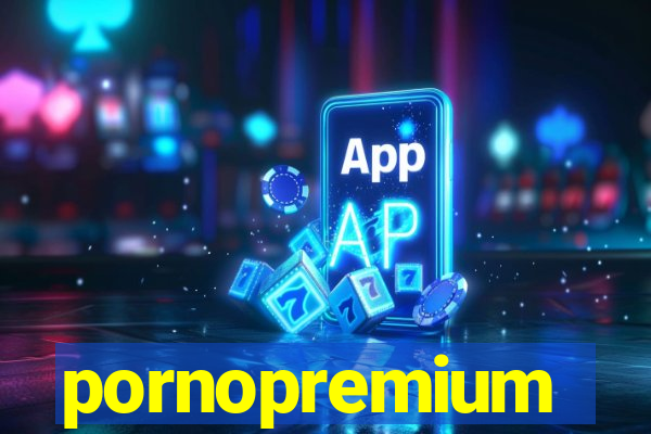 pornopremium