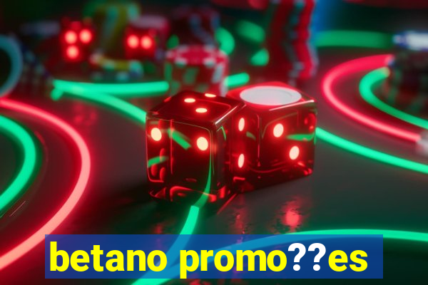 betano promo??es