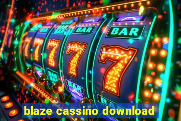 blaze cassino download