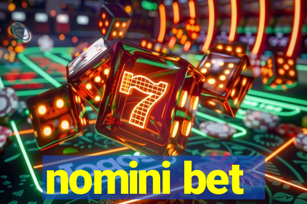 nomini bet