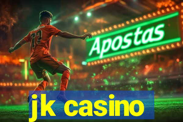 jk casino