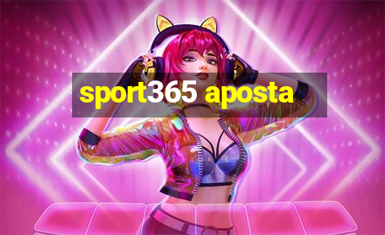 sport365 aposta