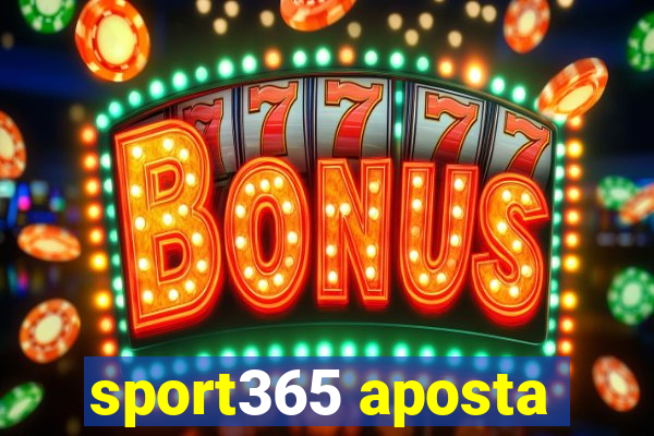 sport365 aposta