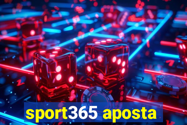 sport365 aposta