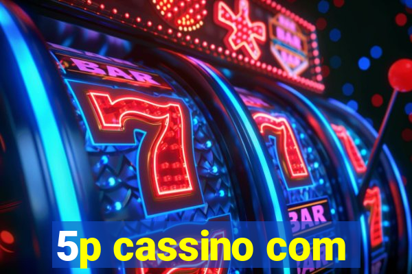 5p cassino com