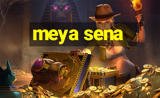 meya sena