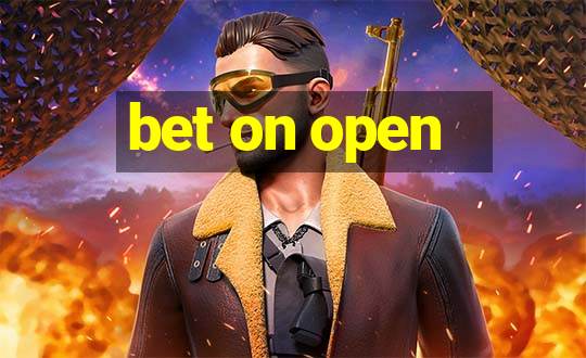 bet on open