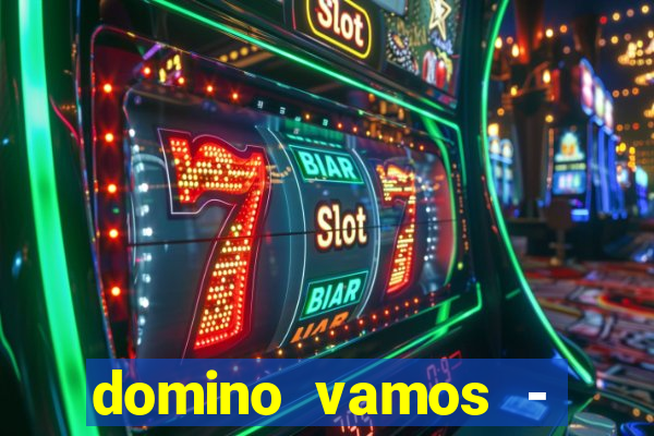 domino vamos - crash & poker