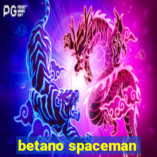 betano spaceman