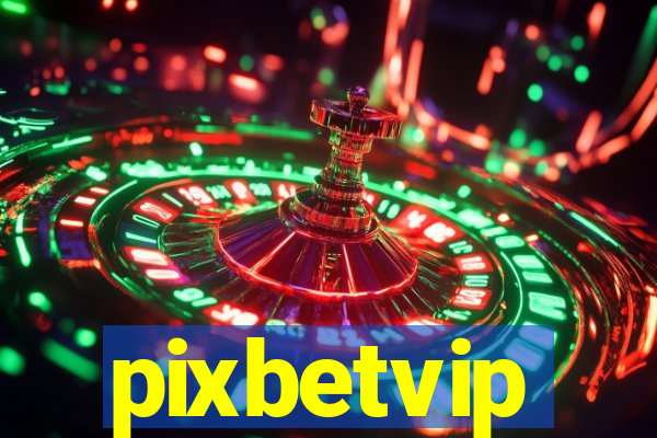 pixbetvip