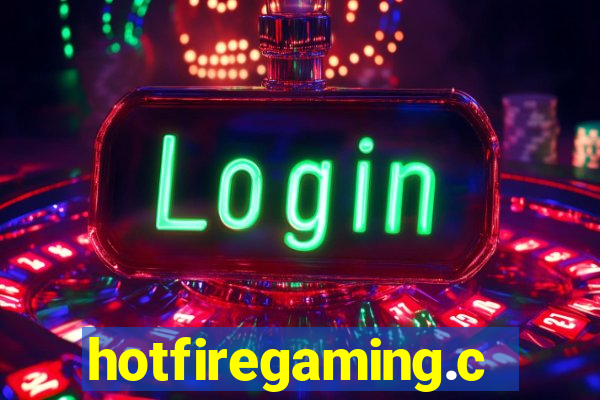 hotfiregaming.com