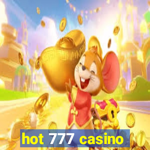 hot 777 casino