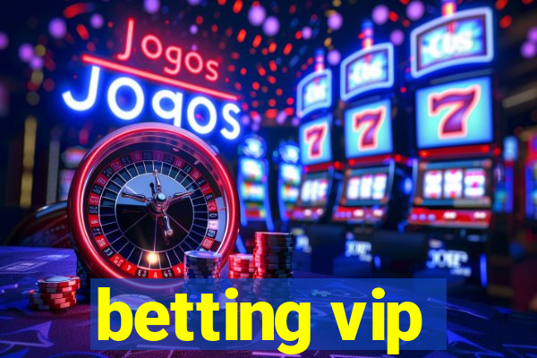 betting vip