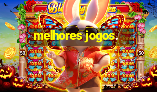 melhores jogos.